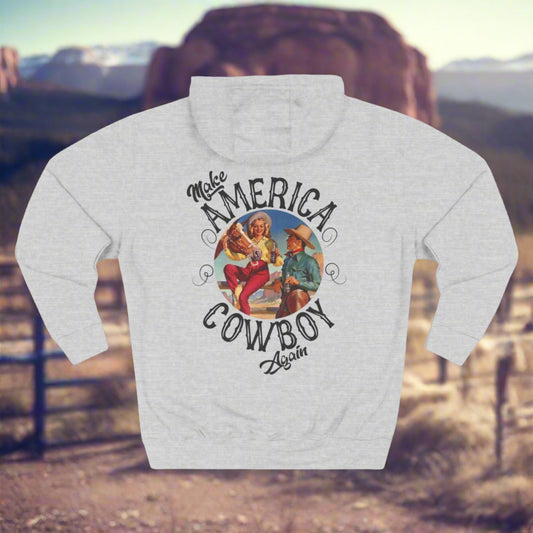 Three-Panel Fleece Make America Cowboy Again Hoodie